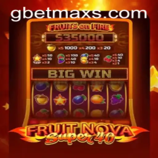FruitNovaSuper40: A Delectable Gaming Experience with GBET.COM